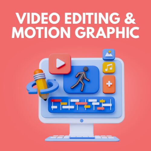 Video Editing + Motion Graphics (6 Months)